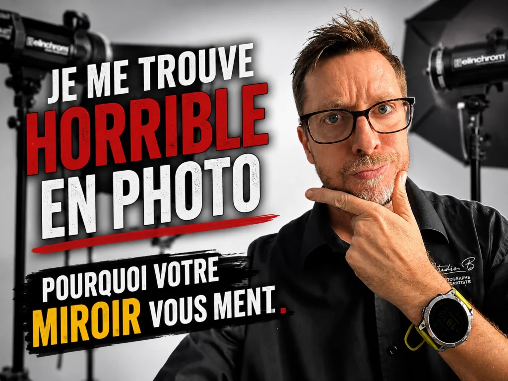 Je me trouve horrible en photo, pourquoi votre miroir vous ment